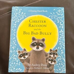 Chester Raccoon and the Big Bad Bully Book